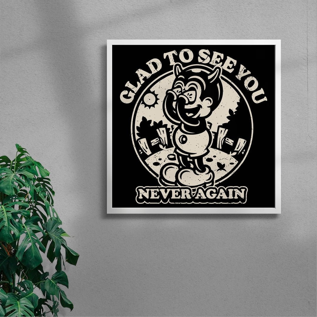 Glad To See You (Never Again)