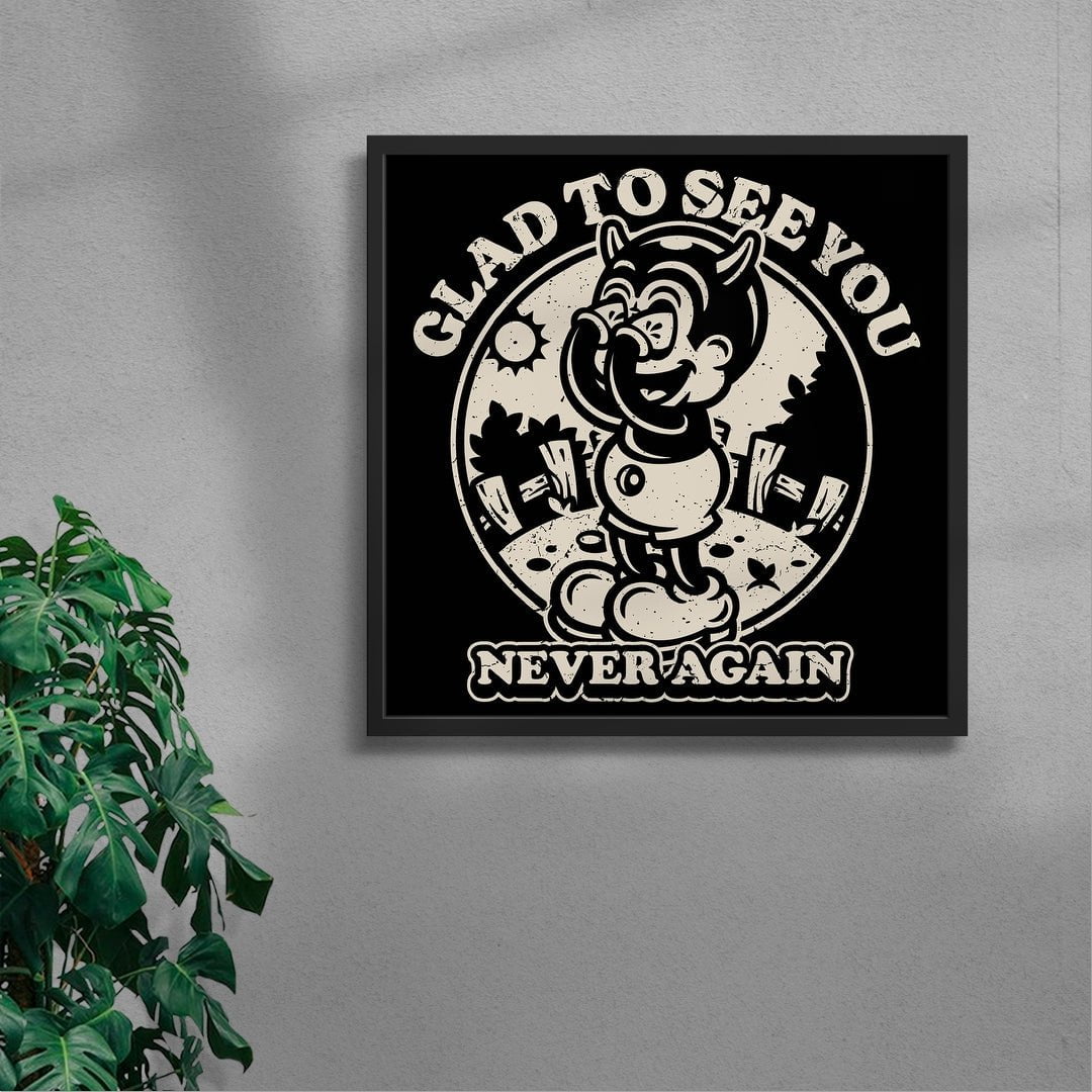 Glad To See You (Never Again)